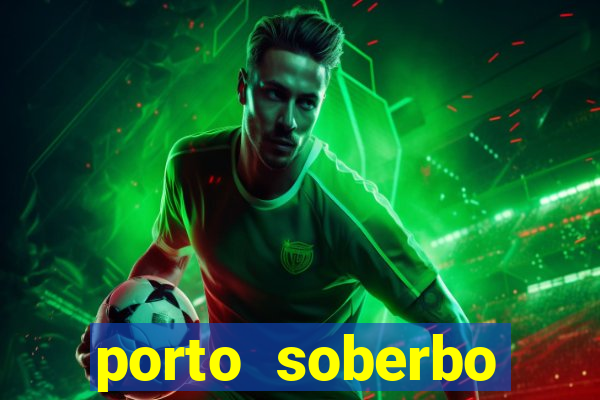 porto soberbo argentina compras